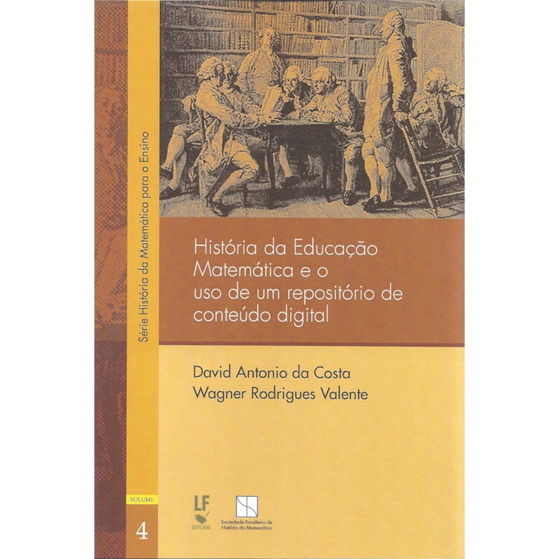 HISTÓRIA DA EDUCAÇÃO MATEMÁTICA E O USO DE UM REPOSITÓRIO DE CONTEÚDO DIGITAL