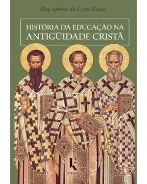 HISTÓRIA DA EDUCAÇÃO NA ANTIGUIDADE CRISTÃ