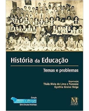 HISTORIA DA EDUCACAO: TEMAS E PROBLEMAS