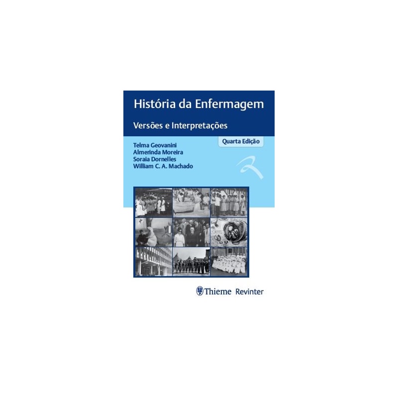 HISTÓRIA DA ENFERMAGEM: VERSÕES E INTERPRETAÇÕES
