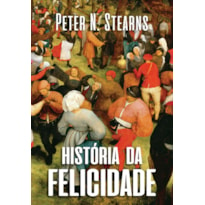 HISTÓRIA DA FELICIDADE