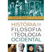 HISTÓRIA DA FILOSOFIA E TEOLOGIA OCIDENTAL