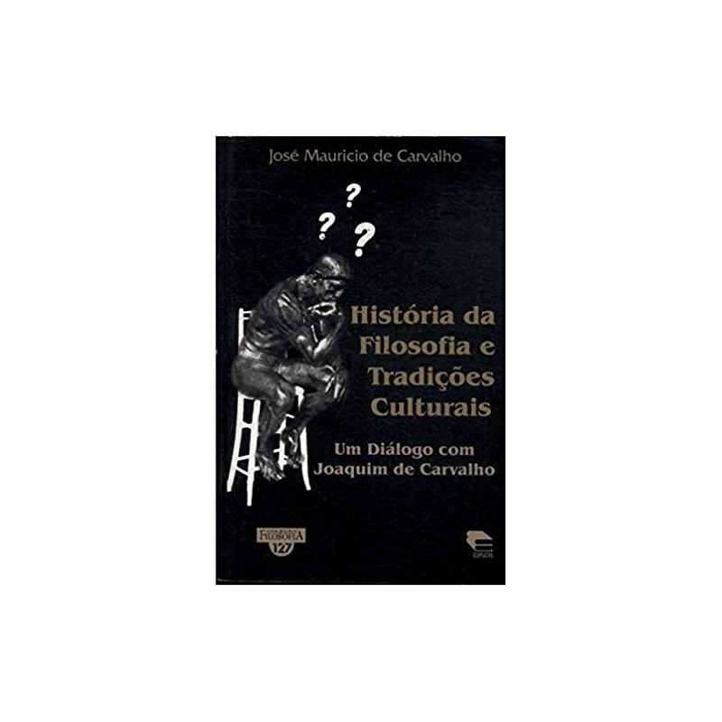 HISTORIA DA FILOSOFIA E TRADICOES CULTURAIS