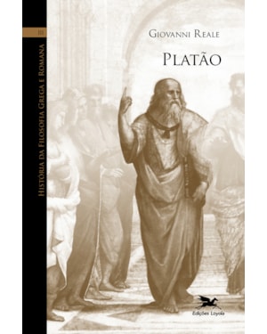 HISTÓRIA DA FILOSOFIA GREGA E ROMANA (VOL. III): VOLUME III: PLATÃO