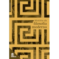 HISTÓRIA DA FILOSOFIA MODERNA