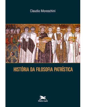 HISTÓRIA DA FILOSOFIA PATRÍSTICA