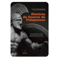 HISTÓRIA DA GUERRA DO PELOPONESO