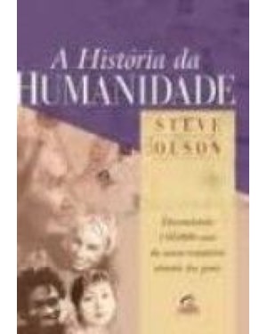 HISTORIA DA HUMANIDADE, A