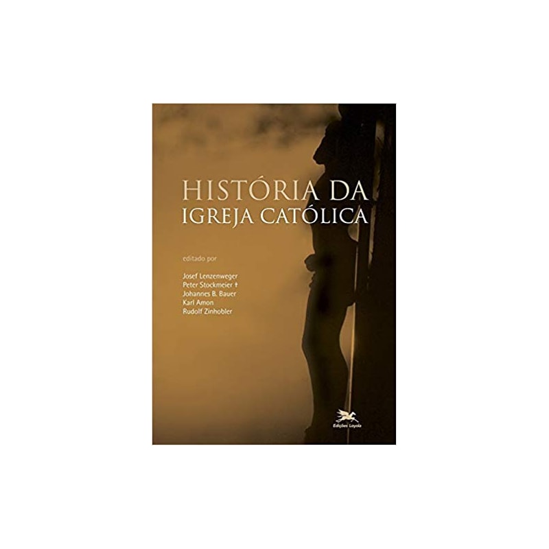 HISTÓRIA DA IGREJA CATÓLICA
