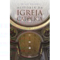 HISTÓRIA DA IGREJA CATÓLICA