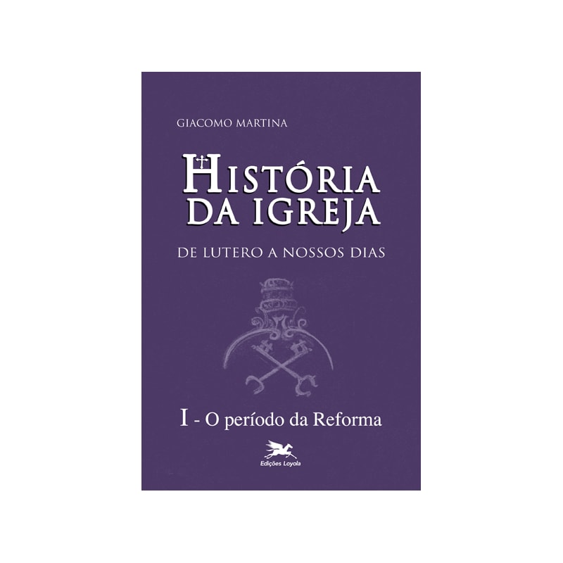 HISTÓRIA DA IGREJA DE LUTERO A NOSSOS DIAS - VOL. I: VOLUME I: O PERÍODO DA REFORMA