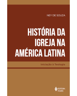 HISTÓRIA DA IGREJA NA AMÉRICA LATINA