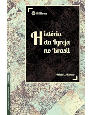 HISTÓRIA DA IGREJA NO BRASIL