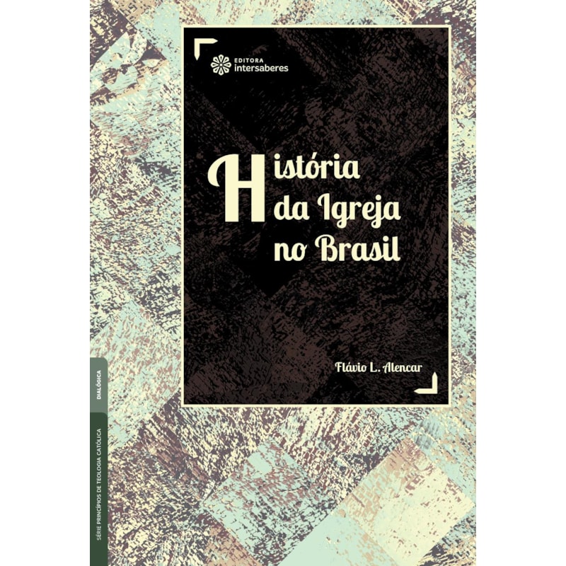 HISTÓRIA DA IGREJA NO BRASIL