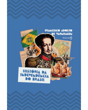 História da independência do Brasil