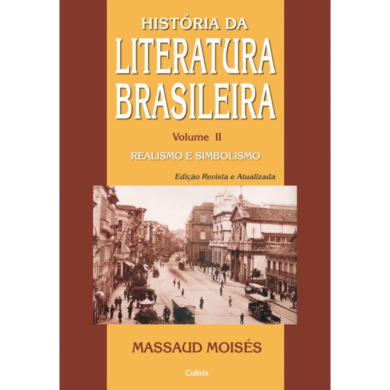 História da literatura brasileira: Do realismo à Belle Èpoque