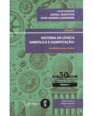 HISTÓRIA DA LÓGICA SIMBÓLICA E GAMIFICAÇÃO: ATIVIDADES PARA O ENSINO