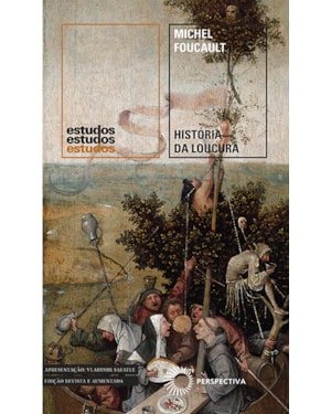 HISTÓRIA DA LOUCURA: NA IDADE CLÁSSICA