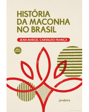 HISTÓRIA DA MACONHA NO BRASIL