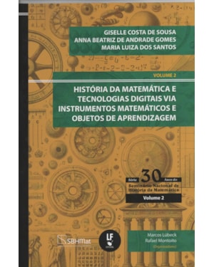 HISTÓRIA DA MATEMÁTICA E TECNOLOGIAS DIGITAIS VIA INSTRUMENTOS MATEMÁTICOS E OBJETOS DE APRENDIZAGEM