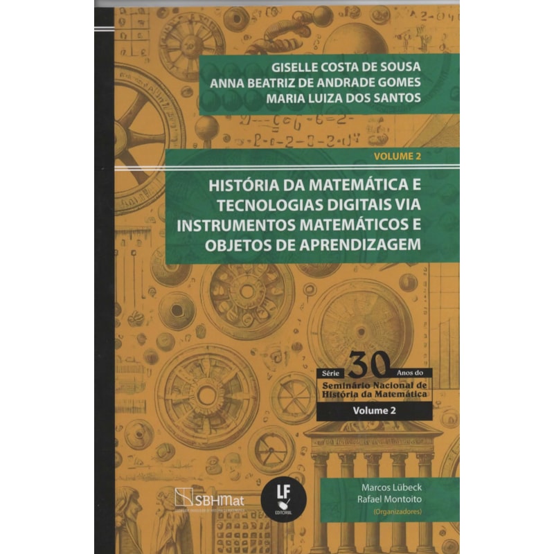 HISTÓRIA DA MATEMÁTICA E TECNOLOGIAS DIGITAIS VIA INSTRUMENTOS MATEMÁTICOS E OBJETOS DE APRENDIZAGEM