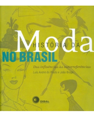 HISTÓRIA DA MODA NO BRASIL