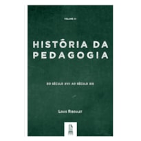 HISTÓRIA DA PEDAGOGIA - VOL. 3