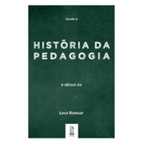 HISTÓRIA DA PEDAGOGIA - VOL. 4