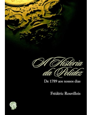 História da polidez, A: de 1789 aos nossos dias