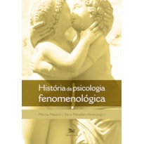 HISTÓRIA DA PSICOLOGIA FENOMENOLÓGICA