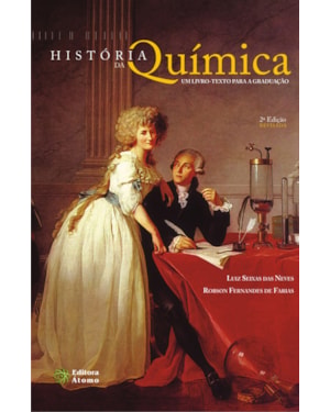 HISTORIA DA QUIMICA: UM LIVRO TEXTO PARA GRADUACAO - 2ª