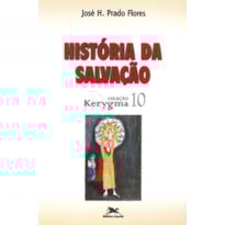 HISTÓRIA DA SALVAÇÃO
