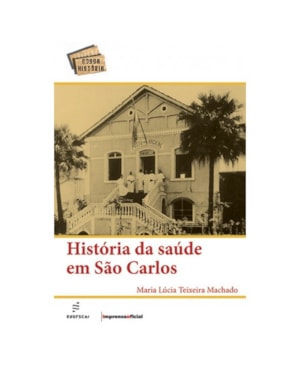 HISTÓRIA DA SAÚDE EM SÃO CARLOS