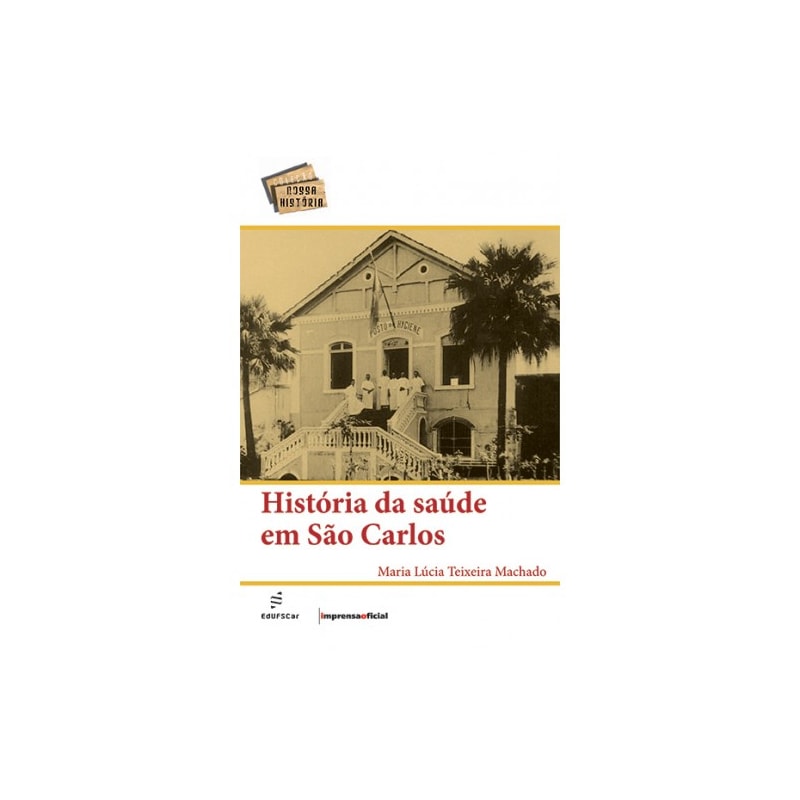 HISTÓRIA DA SAÚDE EM SÃO CARLOS
