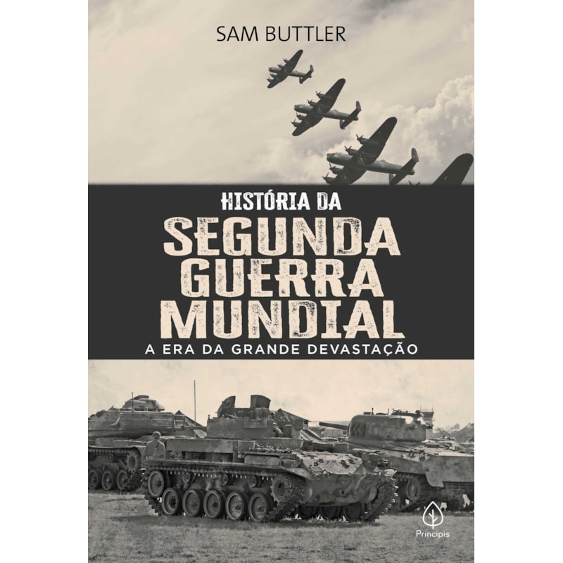 HISTÓRIA DA SEGUNDA GUERRA MUNDIAL