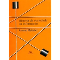 HISTÓRIA DA SOCIEDADE DA INFORMAÇÃO