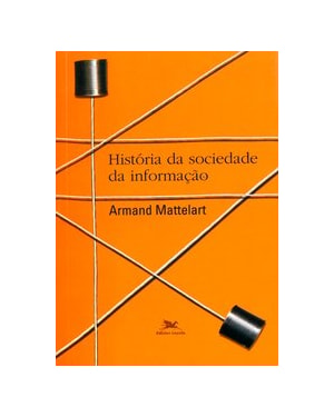 HISTÓRIA DA SOCIEDADE DA INFORMAÇÃO