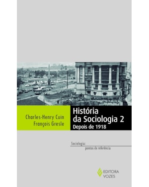 HISTÓRIA DA SOCIOLOGIA 2: DEPOIS DE 1918