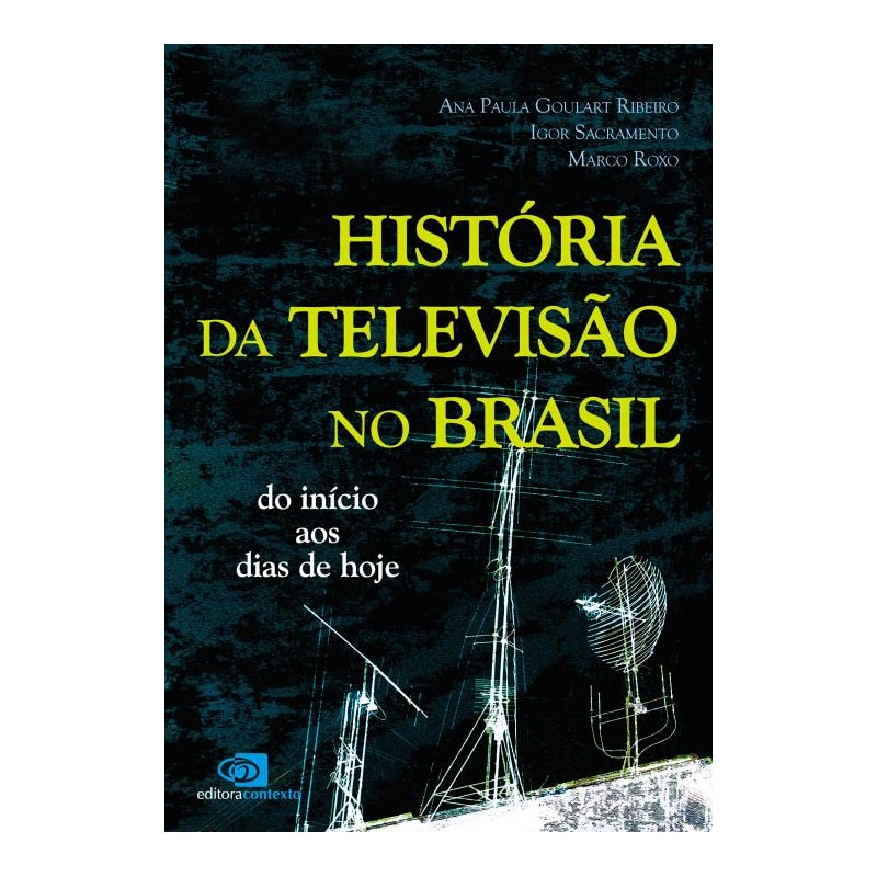 HISTÓRIA DA TELEVISÃO NO BRASIL