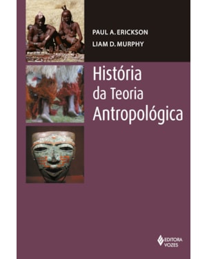 HISTÓRIA DA TEORIA ANTROPOLÓGICA