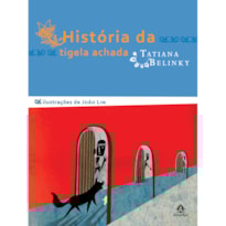 HISTÓRIA DA TIGELA ACHADA