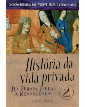 HISTÓRIA DA VIDA PRIVADA, VOL. 2