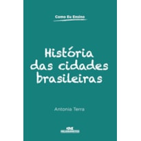 HISTÓRIA DAS CIDADES BRASILEIRAS