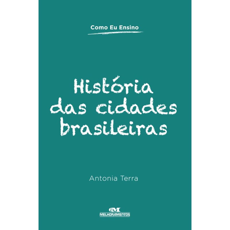 HISTÓRIA DAS CIDADES BRASILEIRAS