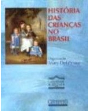 HISTÓRIA DAS CRIANÇAS NO BRASIL
