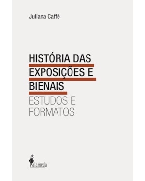 História das exposições e bienais: estudos e formatos