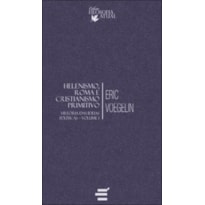 HISTÓRIA DAS IDEIAS POLÍTICAS - VOL. I - HELENISMO, ROMA E CRISTIANISMO PRIMITIVO