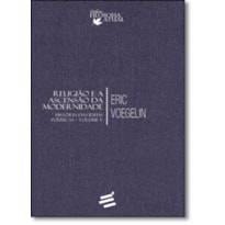 HISTÓRIA DAS IDEIAS POLÍTICAS - VOLUME V - RELIGIÃO E ASCENSÃO DA MODERNIDADE