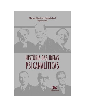 HISTÓRIA DAS IDEIAS PSICANALÍTICAS