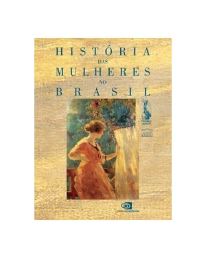 HISTÓRIA DAS MULHERES NO BRASIL
